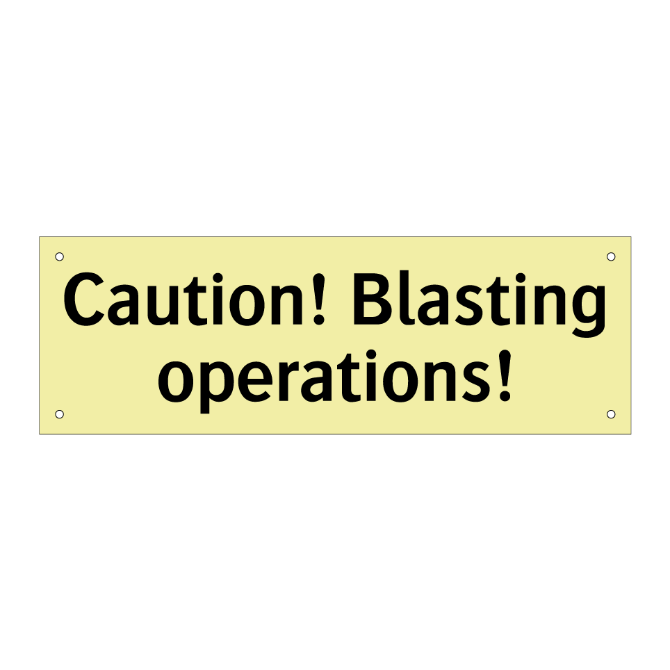 Caution! Blasting operations!