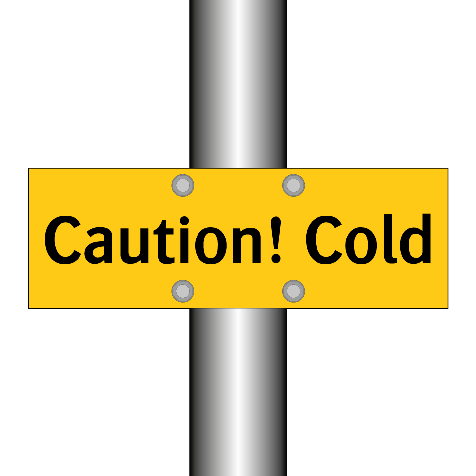 Caution! Cold