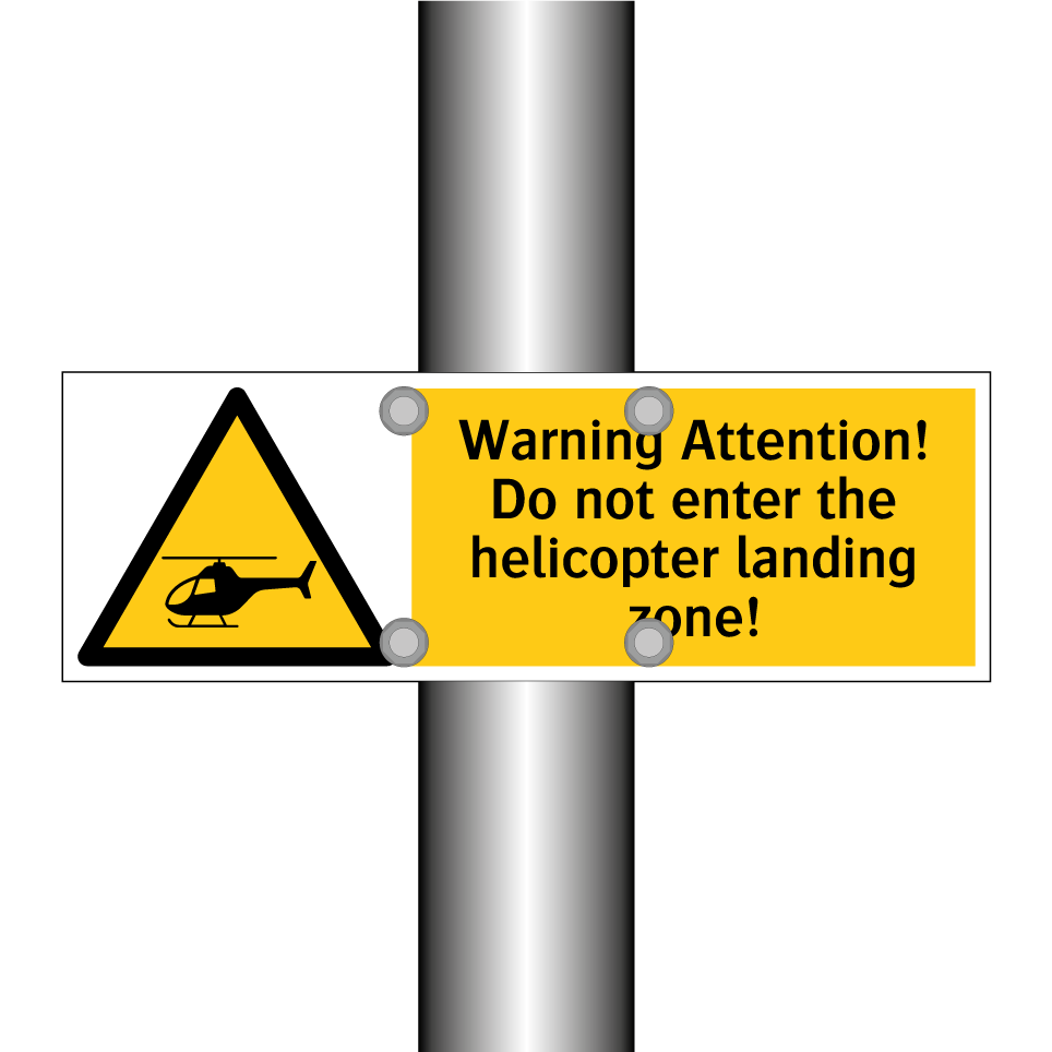 Warning Attention! Do not enter the helicopter landing zone!