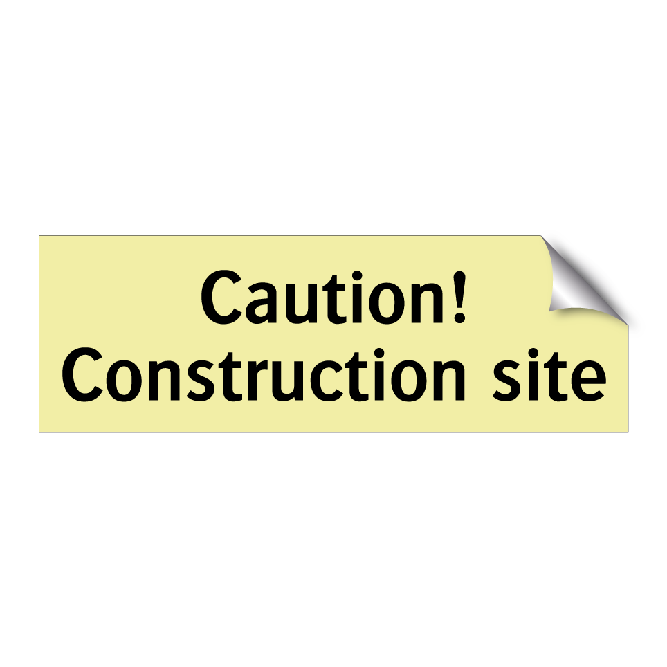Caution! Construction site
