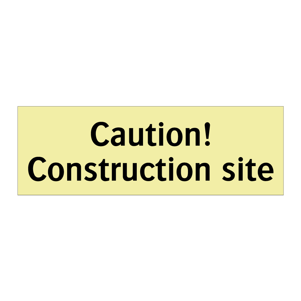 Caution! Construction site