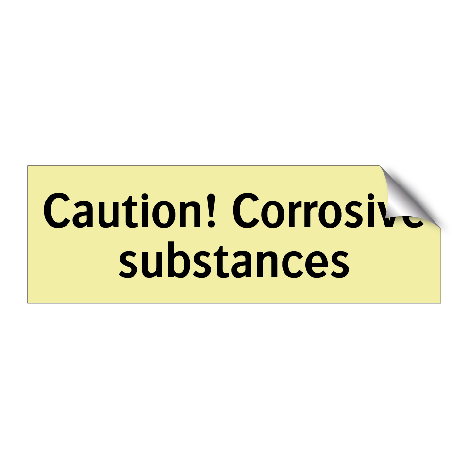 Caution! Corrosive substances