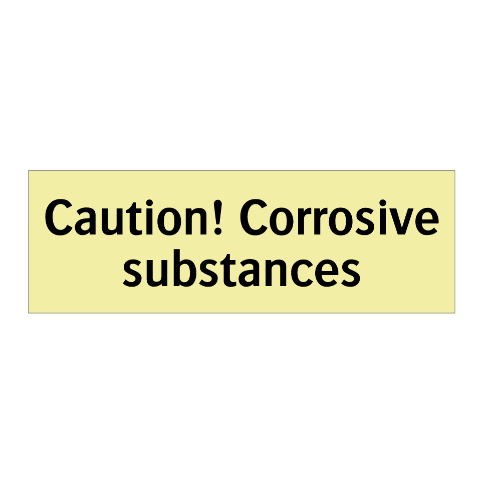Caution! Corrosive substances