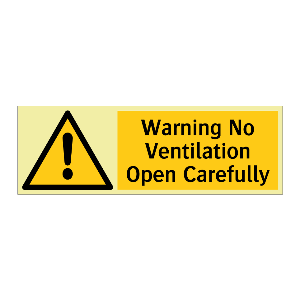 Warning No Ventilation Open Carefully