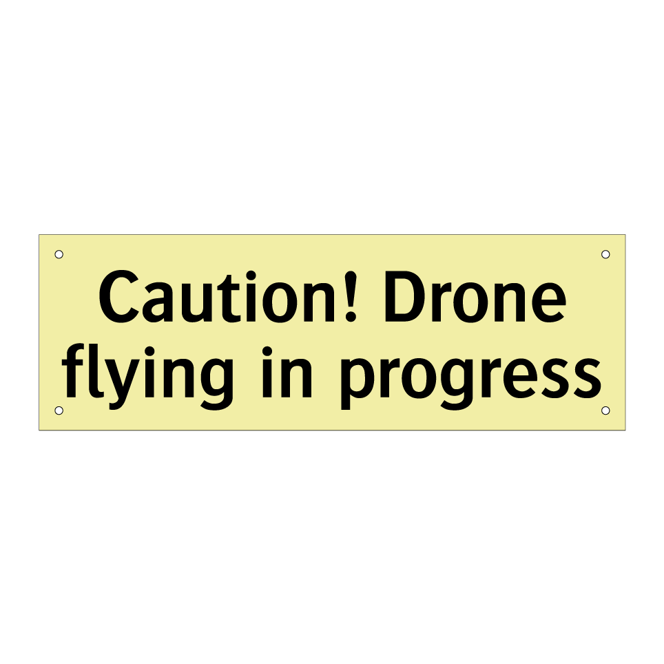 Caution! Drone flying in progress