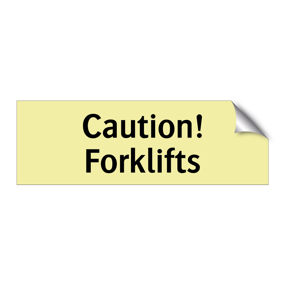 Caution! Forklifts
