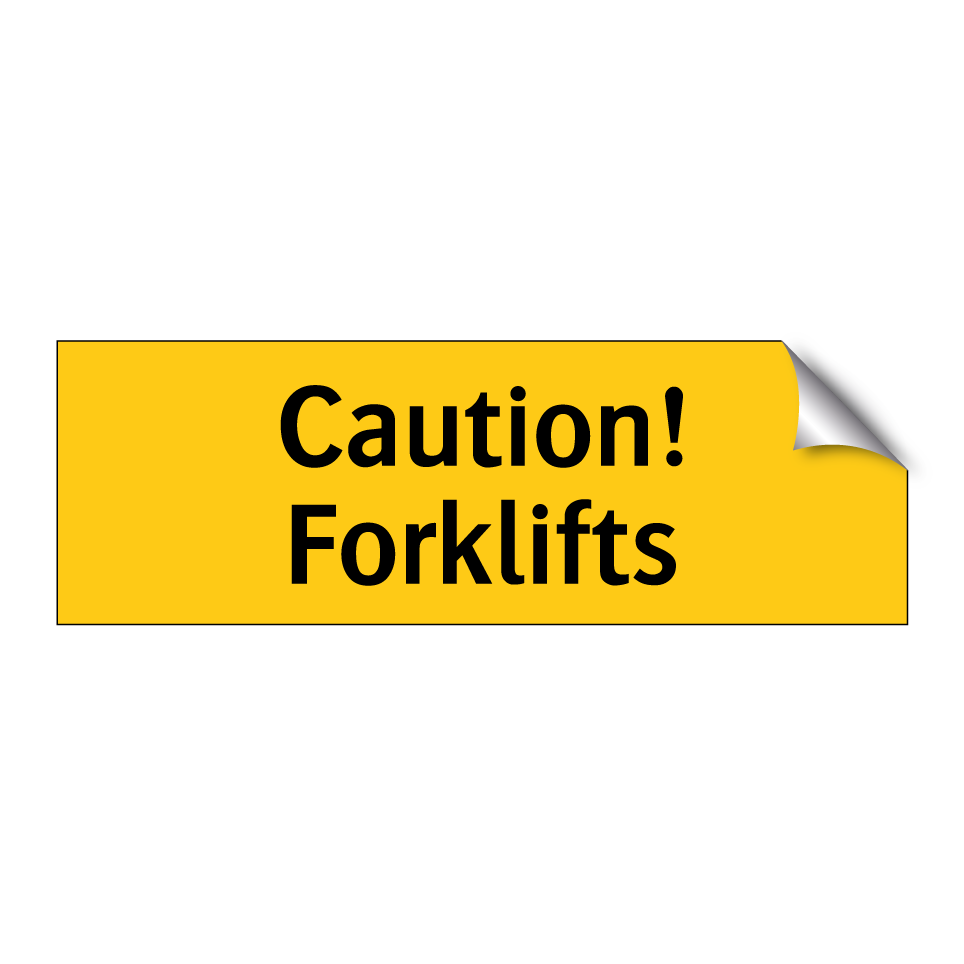 Caution! Forklifts