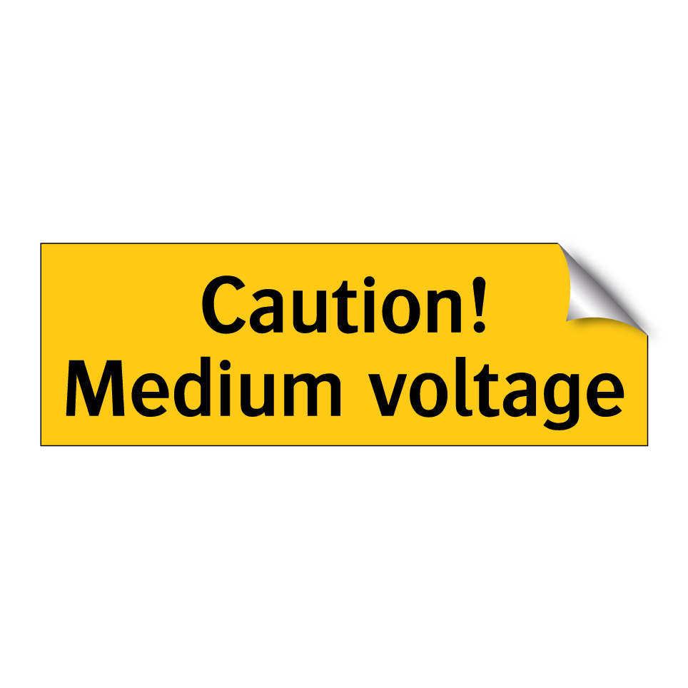 Caution! Medium voltage