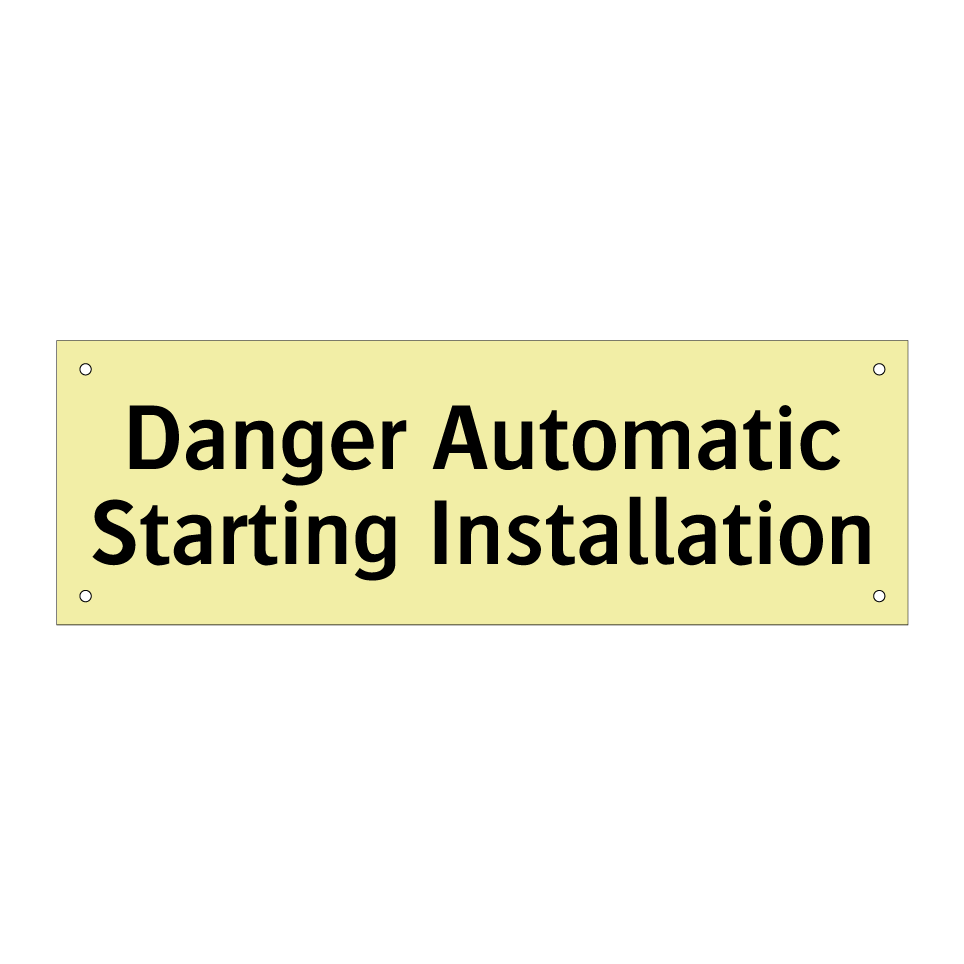 Danger Automatic Starting Installation