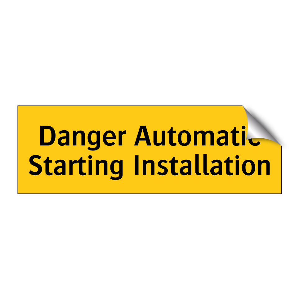 Danger Automatic Starting Installation