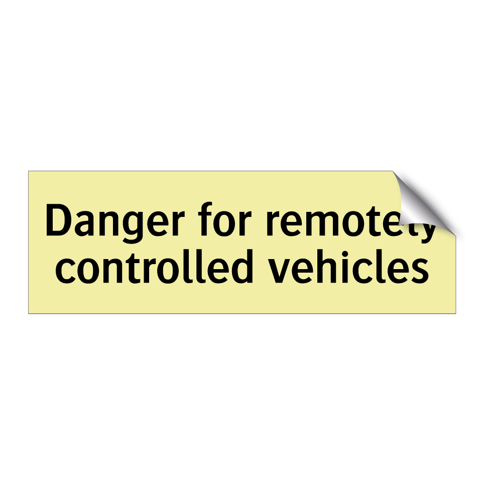 Danger for remotely controlled vehicles