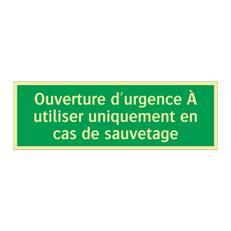 Ouverture d'urgence À utiliser uniquement en cas de sauvetage