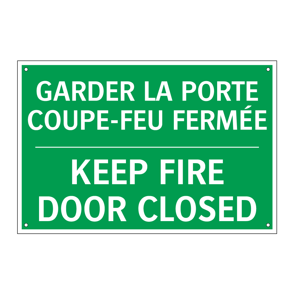 GARDER LA PORTE COUPE-FEU FERMÉE /.../ - KEEP FIRE DOOR CLOSED
