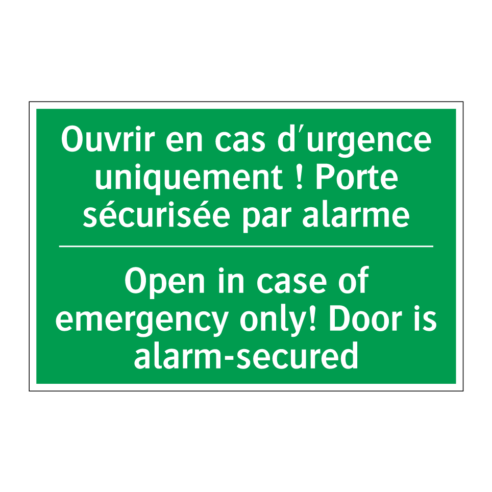 Ouvrir en cas d'urgence uniquement /.../ - Open in case of emergency only! /.../