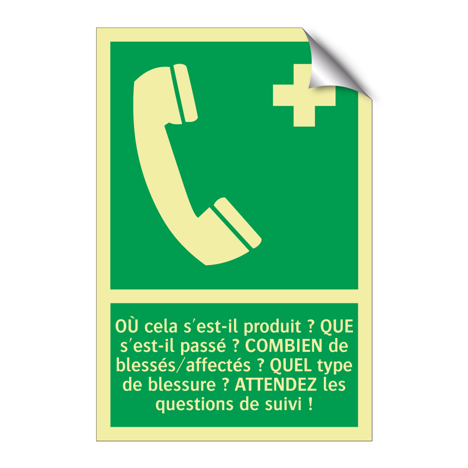 OÙ cela s'est-il produit ? QUE s'est-il passé ? COMBIEN de blessés/affectés ? QUEL type de blessure ? ATTENDEZ les questions de suivi !