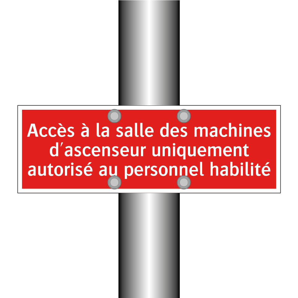 Accès à la salle des machines d'ascenseur uniquement autorisé au personnel habilité