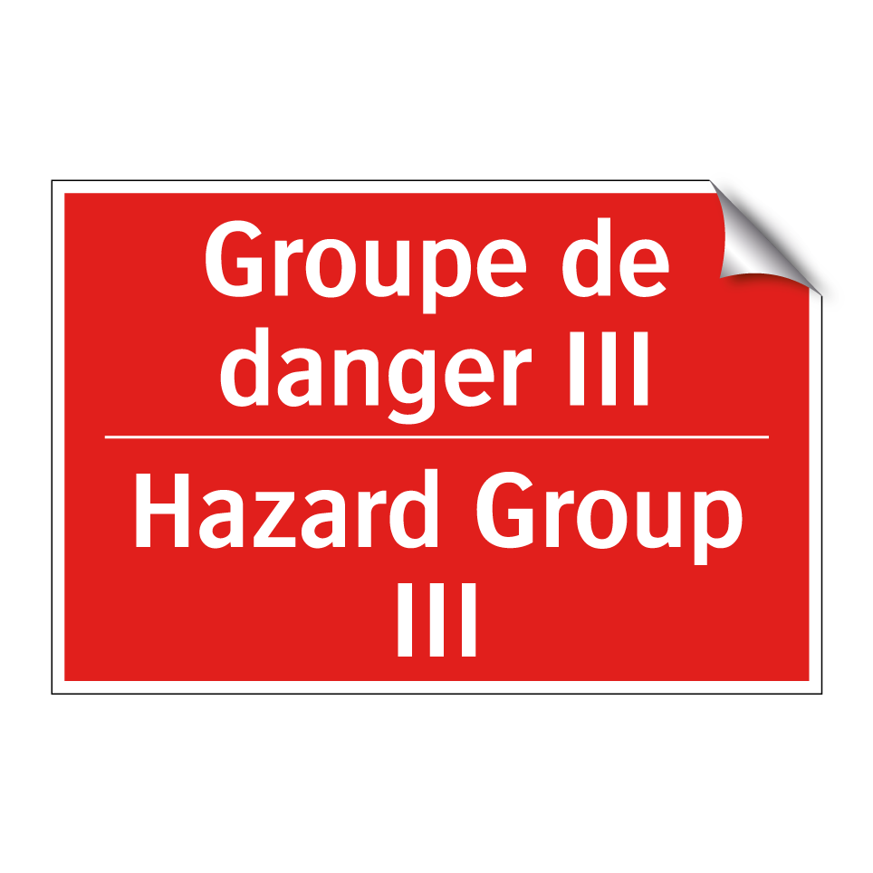 Groupe de danger III - Hazard Group III