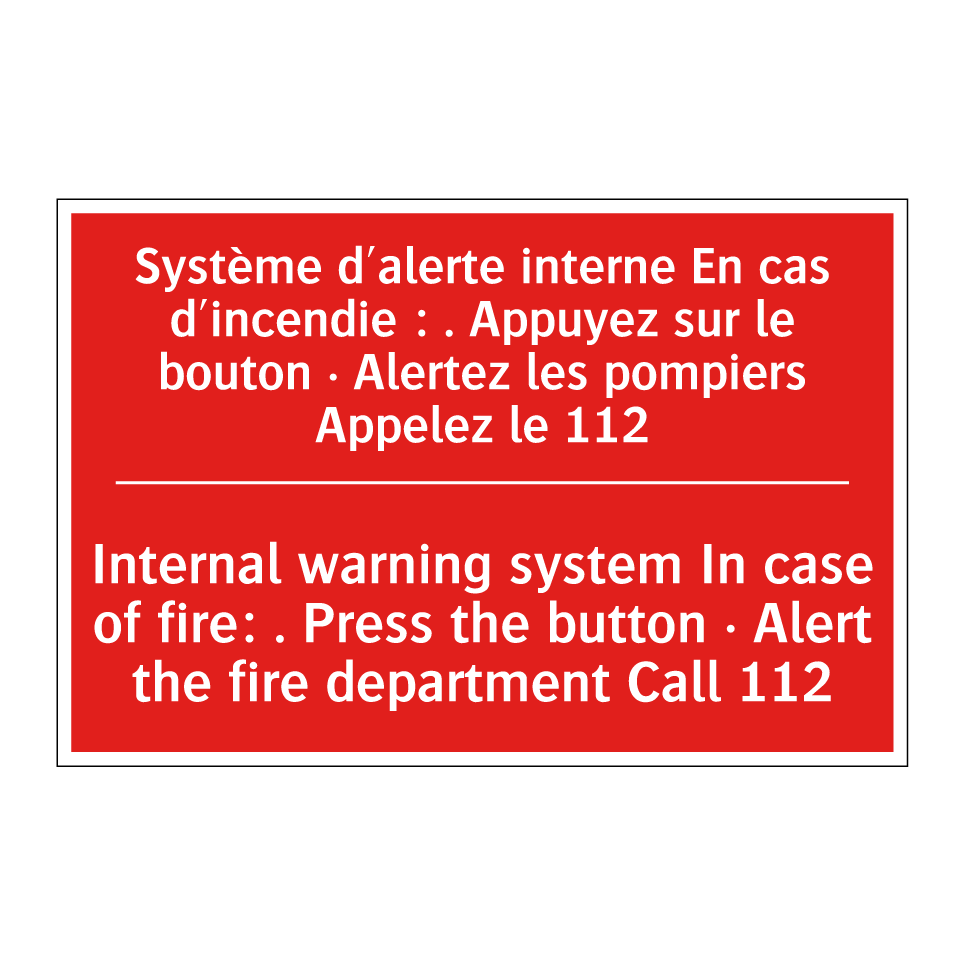 Système d'alerte interne En cas /.../ - Internal warning system In case /.../