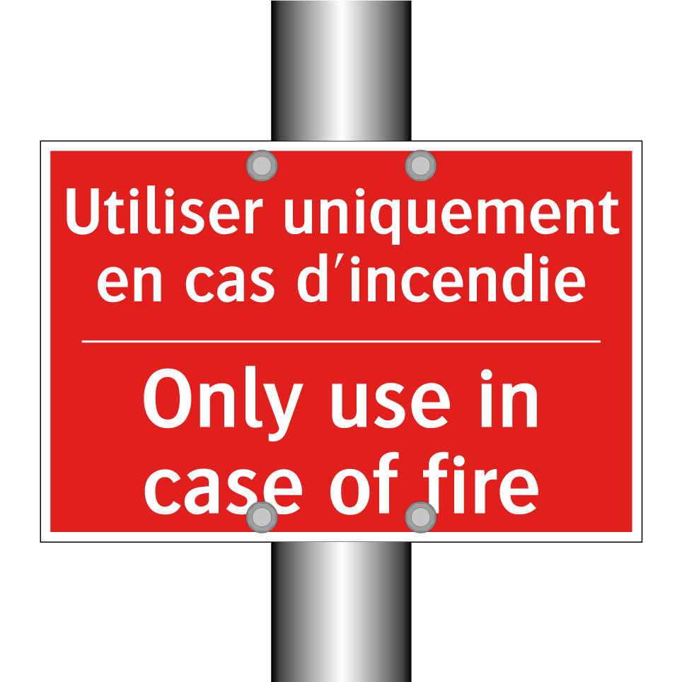 Utiliser uniquement en cas d'incendie /.../ - Only use in case of fire