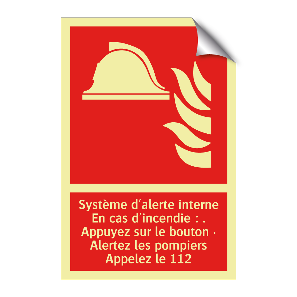 Système d'alerte interne En cas d'incendie : . Appuyez sur le bouton · Alertez les pompiers Appelez le 112