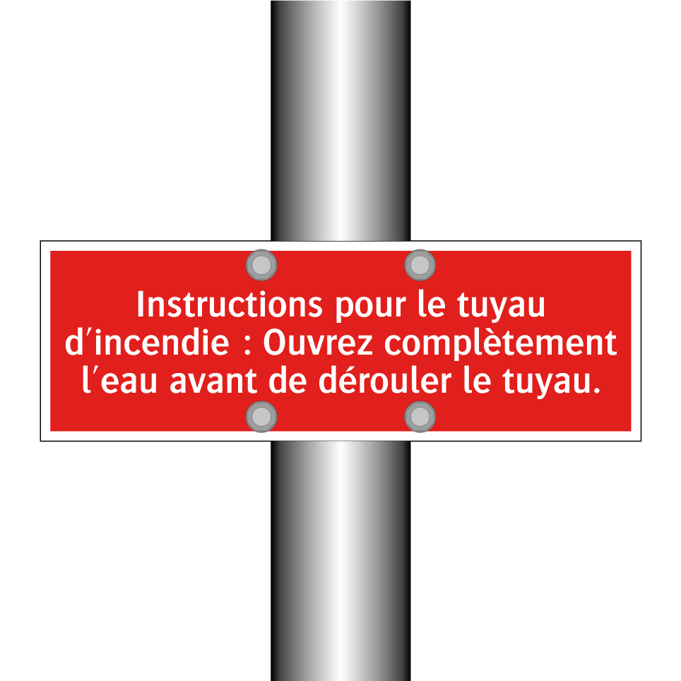 Instructions pour le tuyau d'incendie : Ouvrez complètement l'eau avant de dérouler le tuyau.