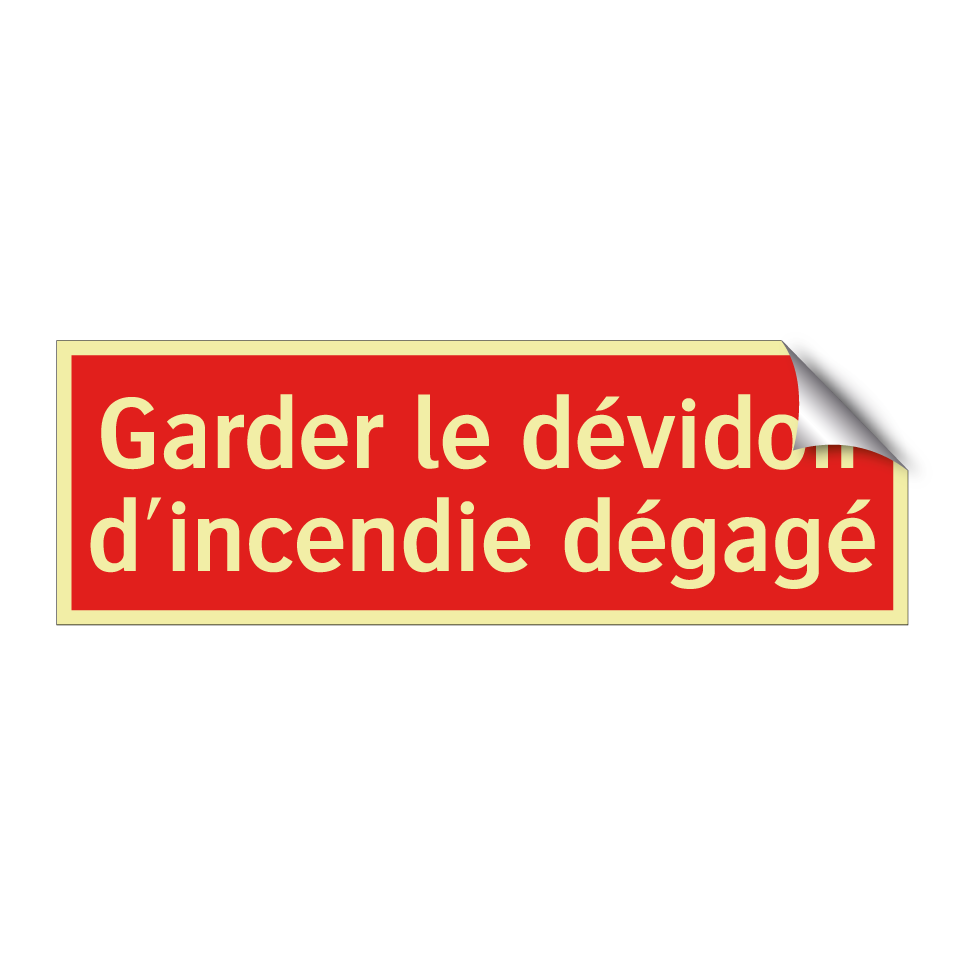 Garder le dévidoir d'incendie dégagé