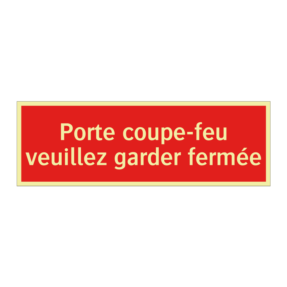 Porte coupe-feu veuillez garder fermée