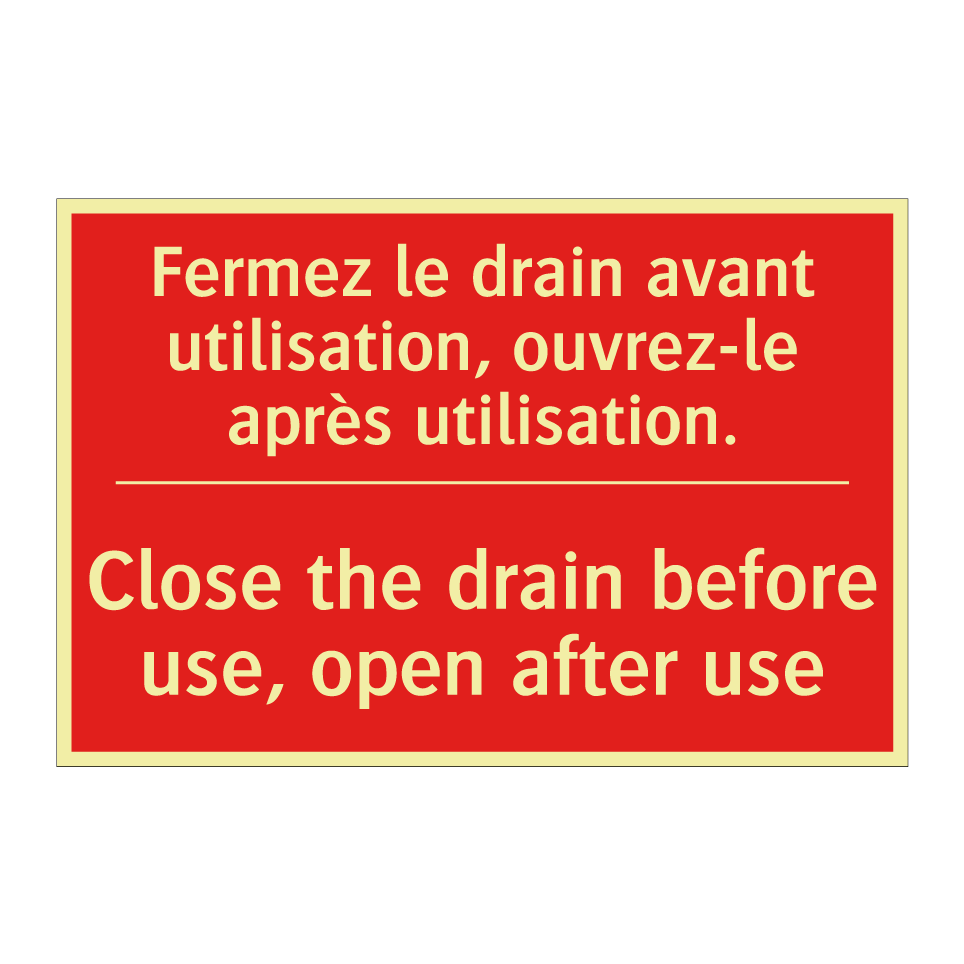 Fermez le drain avant utilisation, /.../ - Close the drain before use, open /.../