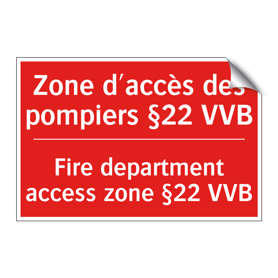 Zone d'accès des pompiers §22 /.../ - Fire department access zone §22 /.../