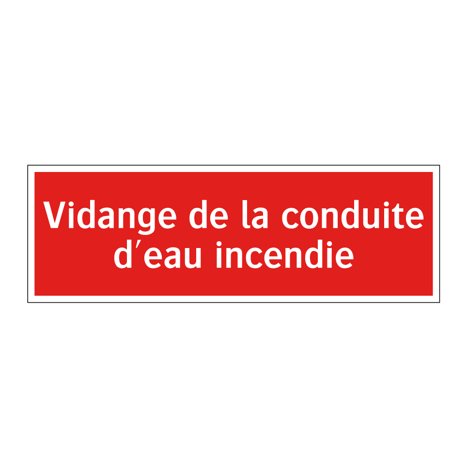 Vidange de la conduite d'eau incendie