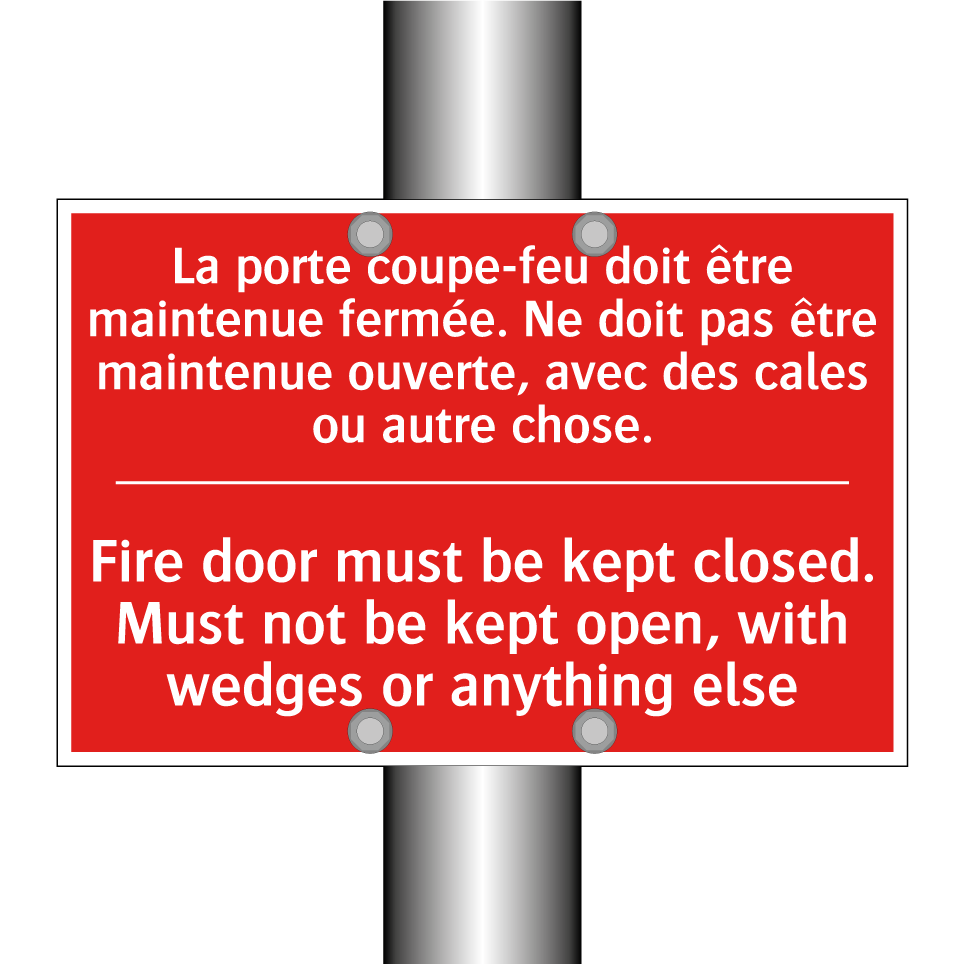 La porte coupe-feu doit être maintenue /.../ - Fire door must be kept closed. /.../