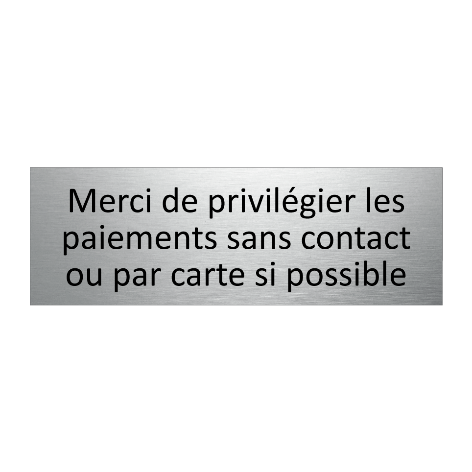 Merci de privilégier les paiements sans contact ou par carte si possible