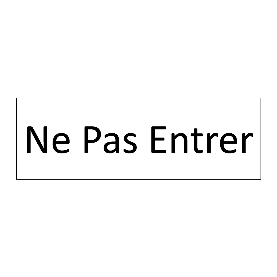 Ne Pas Entrer