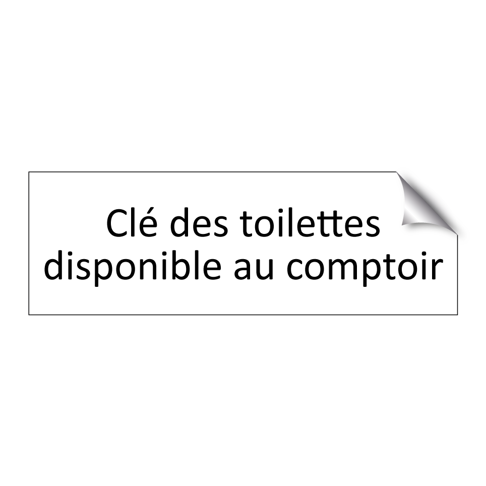 Clé des toilettes disponible au comptoir