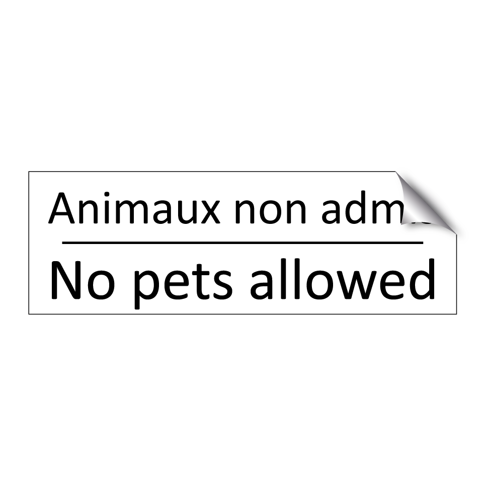 Animaux non admis - No pets allowed