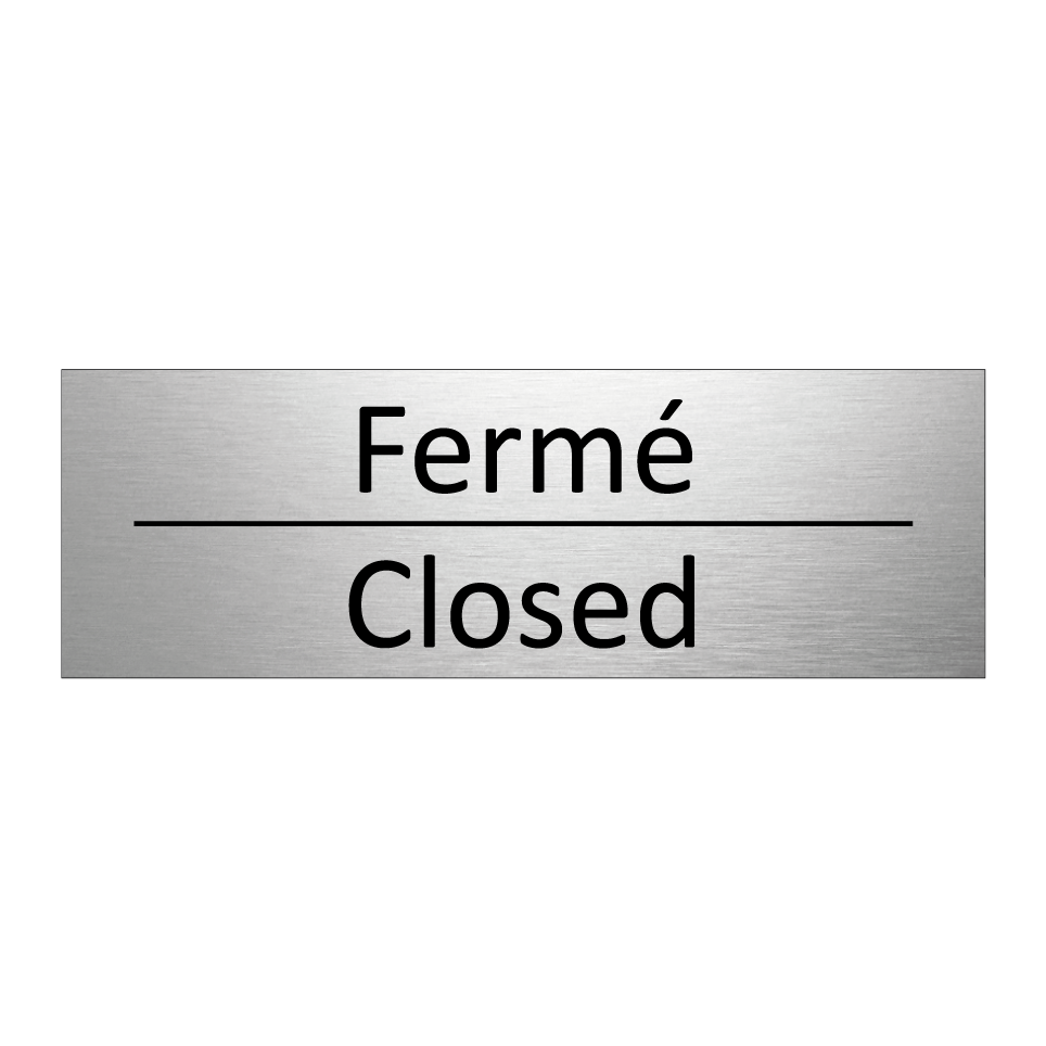 Fermé - Closed