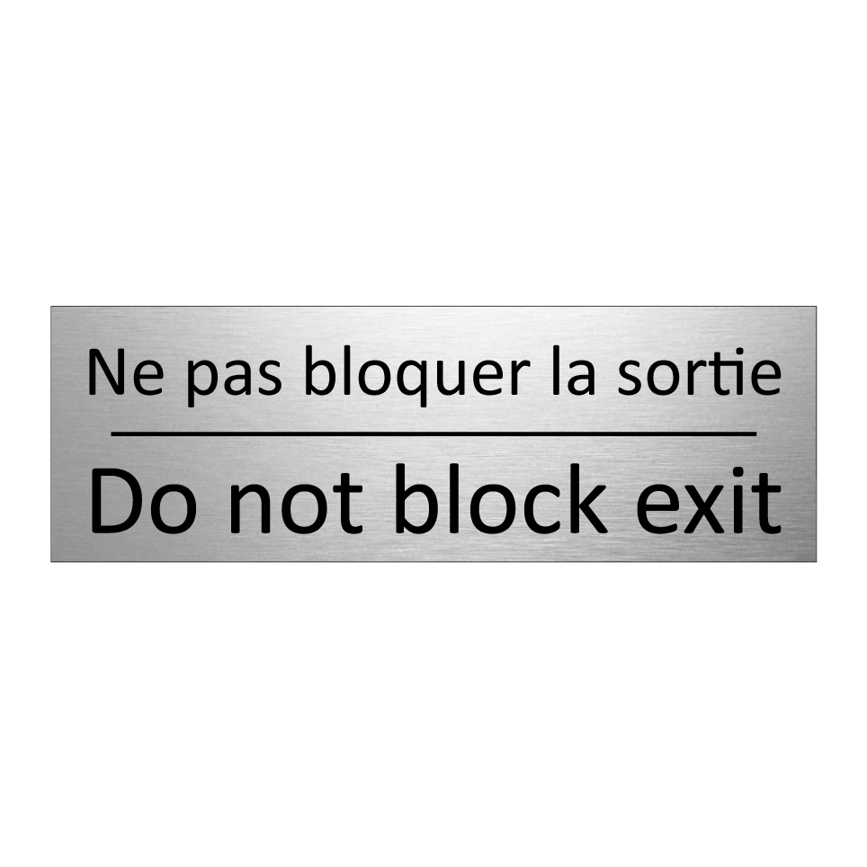 Ne pas bloquer la sortie - Do not block exit