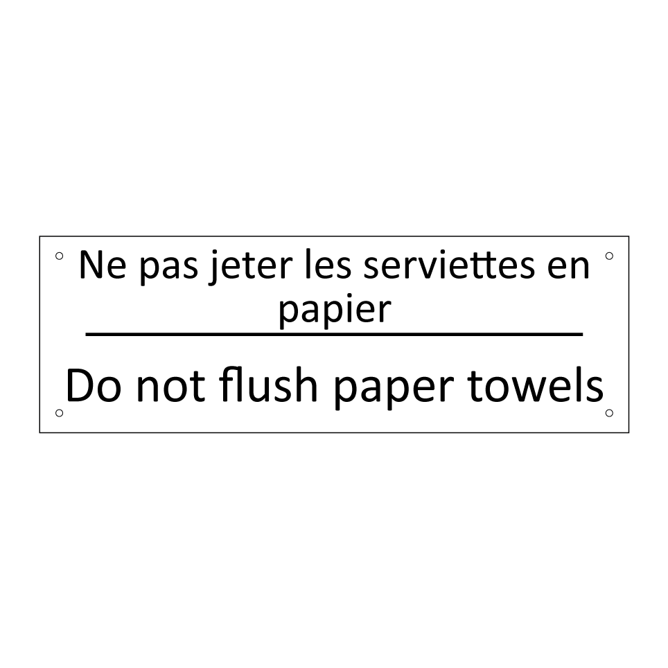 Ne pas jeter les serviettes en /.../ - Do not flush paper towels