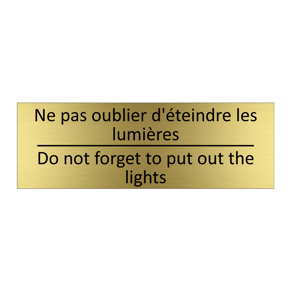 Ne pas oublier d'éteindre les /.../ - Do not forget to put out the lights /.../