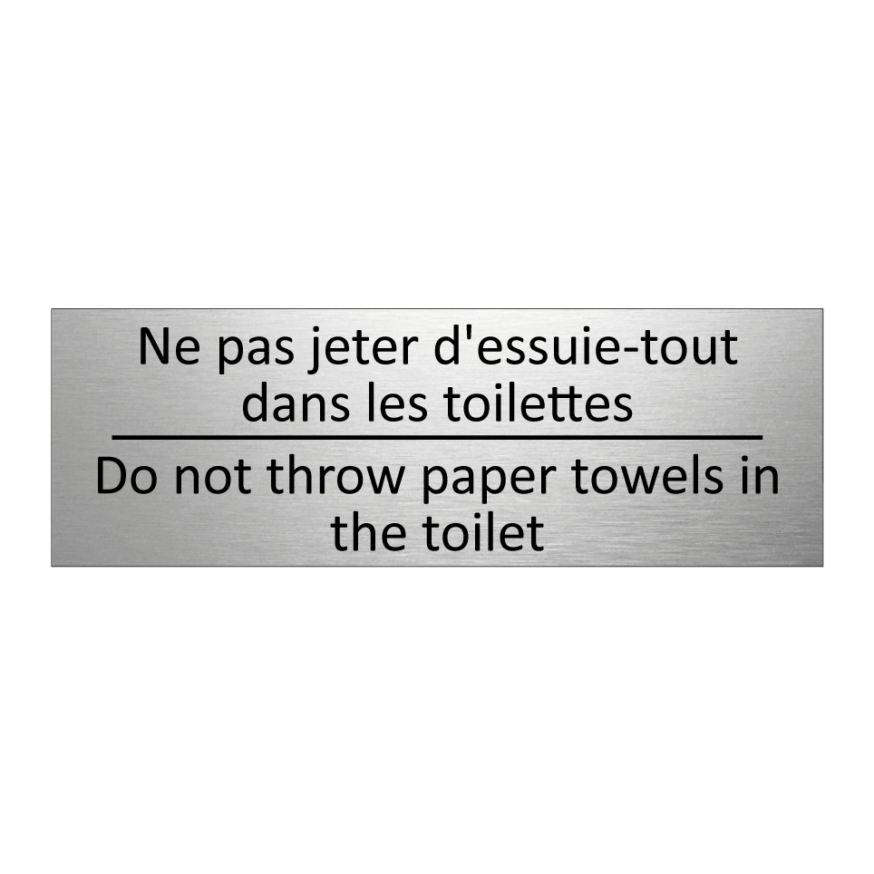 Ne pas jeter d'essuie-tout dans /.../ - Do not throw paper towels in the /.../