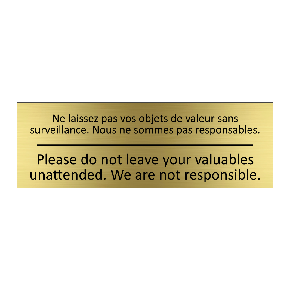 Ne laissez pas vos objets de valeur /.../ - Please do not leave your valuables /.../