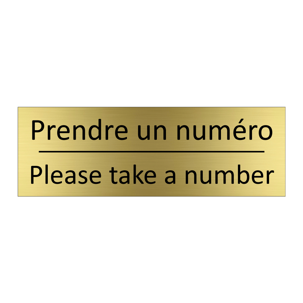Prendre un numéro - Please take a number
