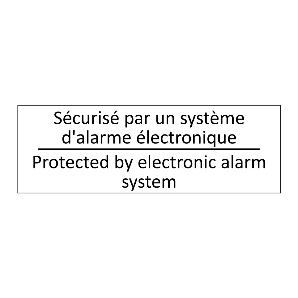 Sécurisé par un système d'alarme /.../ - Protected by electronic alarm /.../