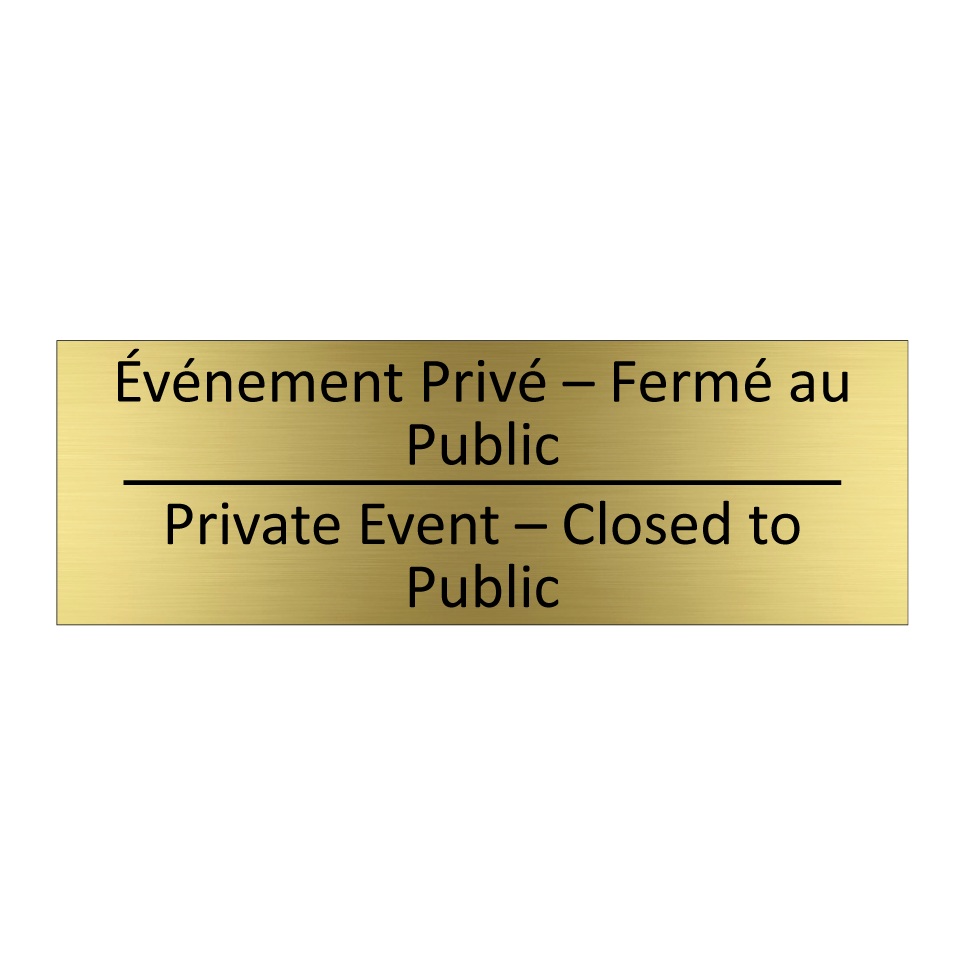 Événement Privé – Fermé au Public /.../ - Private Event – Closed to Public /.../
