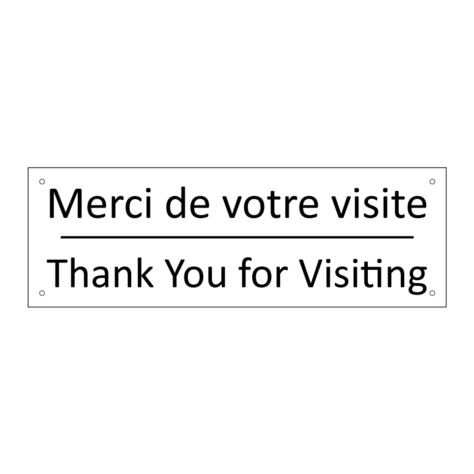 Merci de votre visite - Thank You for Visiting