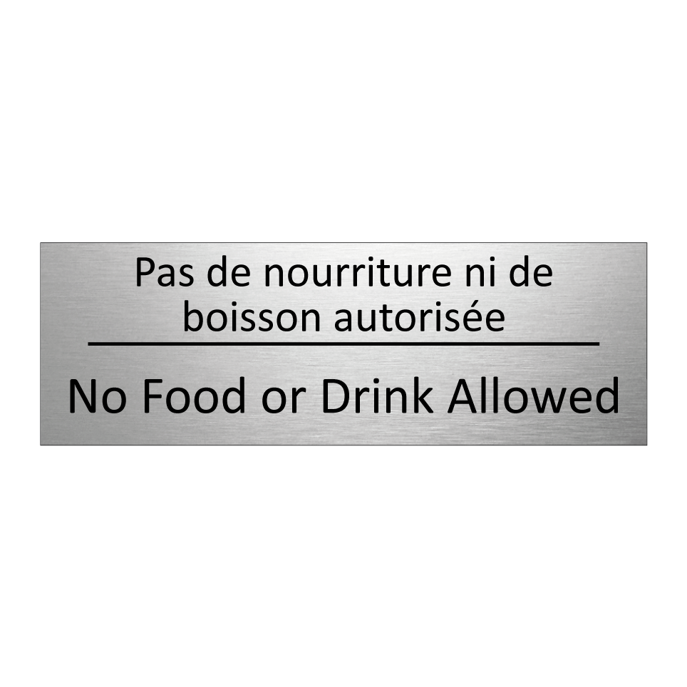 Pas de nourriture ni de boisson /.../ - No Food or Drink Allowed