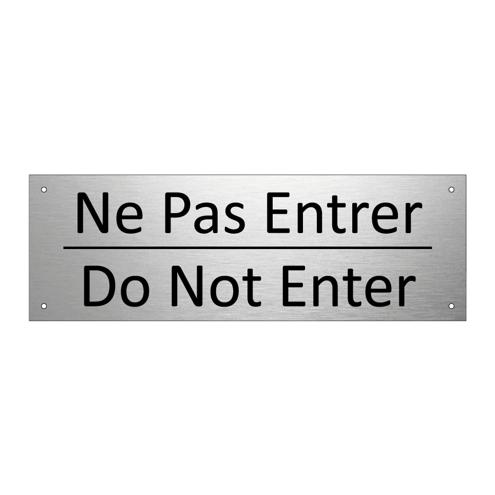 Ne Pas Entrer - Do Not Enter