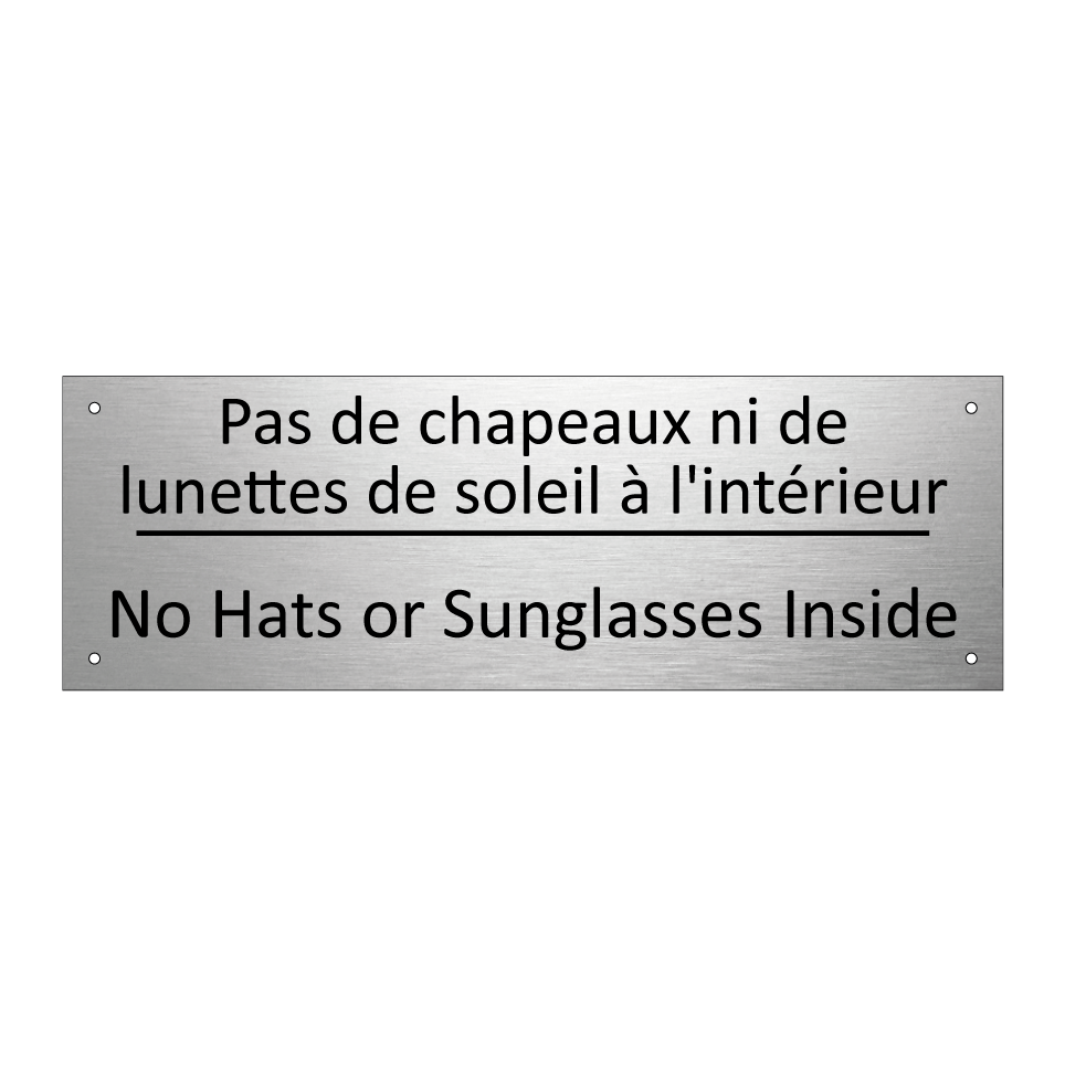 Pas de chapeaux ni de lunettes /.../ - No Hats or Sunglasses Inside