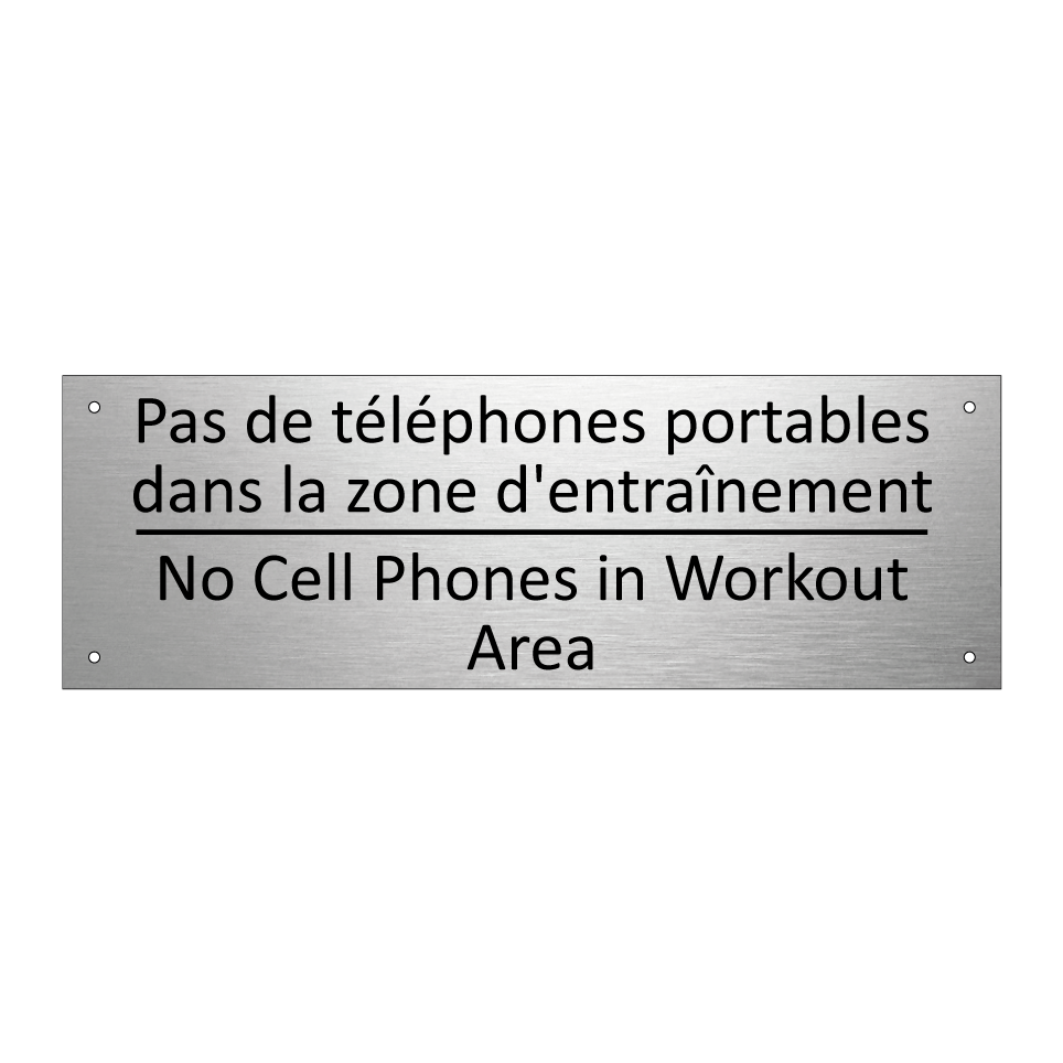 Pas de téléphones portables dans /.../ - No Cell Phones in Workout Area