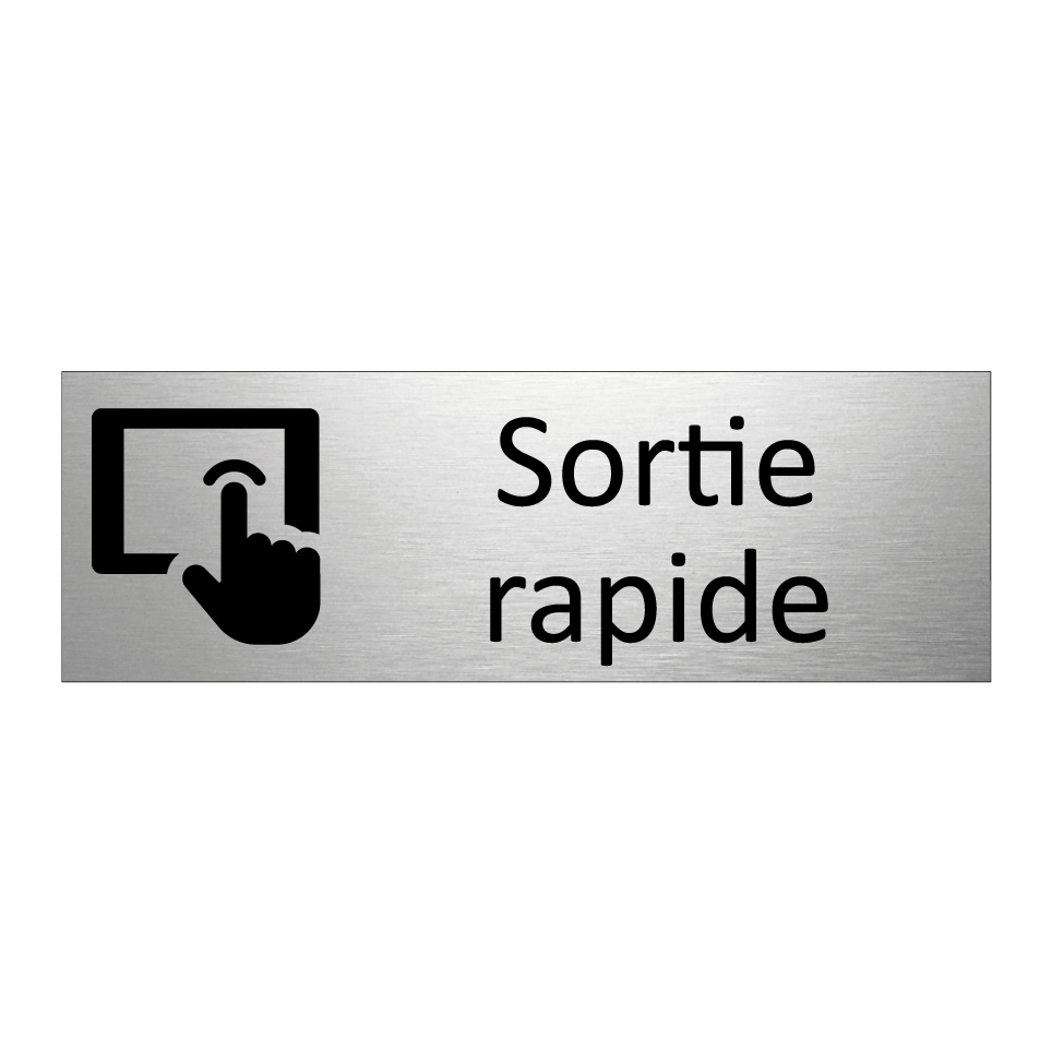 Sortie rapide